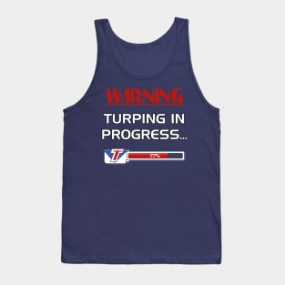 Turping In Progress Tank Top